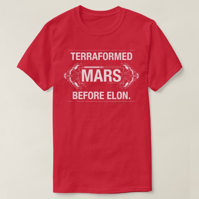 Terraformed Mars Before Elon Funny Board Game T-Shirt (Design Front)