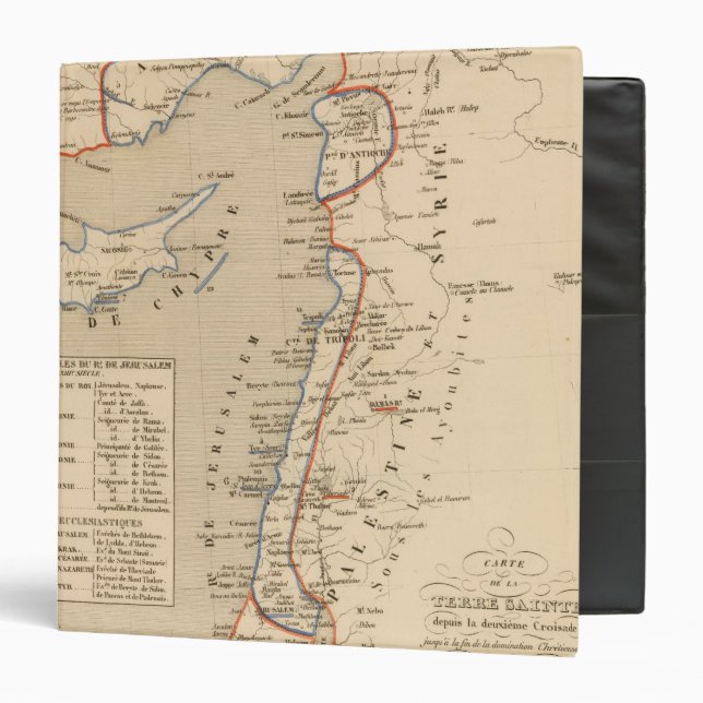 Terre Sainte depuis la deuxieme croisade 3 Ring Binder (Front/Inside)