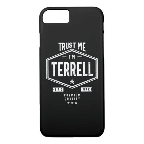 Terrell Personalized Name Birthday Gift iPhone 87 Case