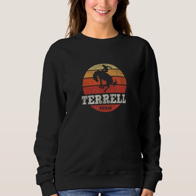 Terrell TX Vintage Country Western Retro Sweatshirt (Front)