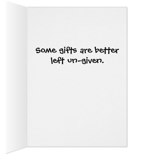Terrible Cat Gifts - Funny Cat Card (Inside (Right))