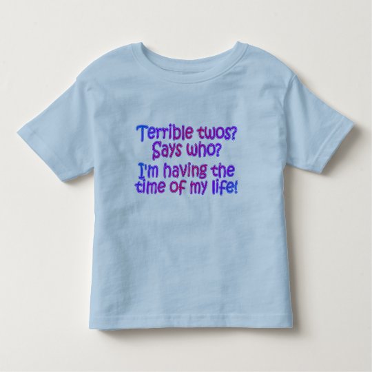 caution terrible twos ahead shirt