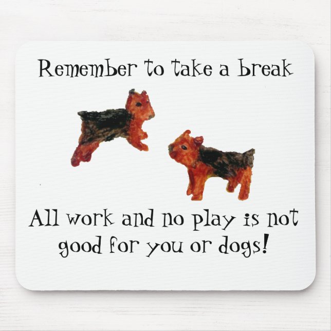 Terrier Dog Art All Work and No Play Quote Mouse Pad (Front)