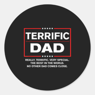Terrific Dad - Funny Donald Trump Fathers Day Classic Round Sticker