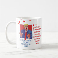 Terrific MOM Funny TRUMP Quote Mothers Customized Coffee Mug