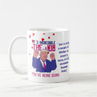 Terrific MOM Funny TRUMP Quote Mothers Customized Coffee Mug