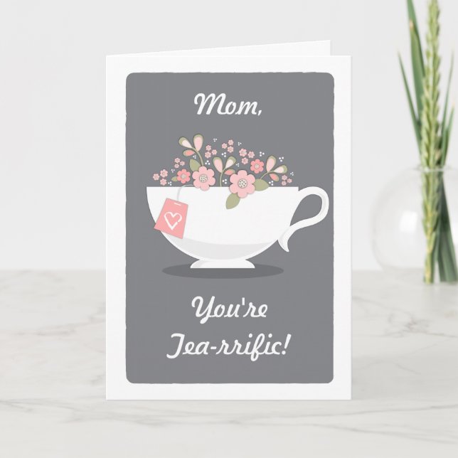 Terrific Mom Tea Lover Mother's Day Card (Front)