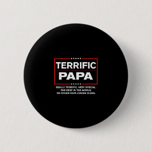 Terrific Papa - Funny Donald Trump Best Papa Button