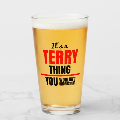 Terry thing you wouldnt understand name glass