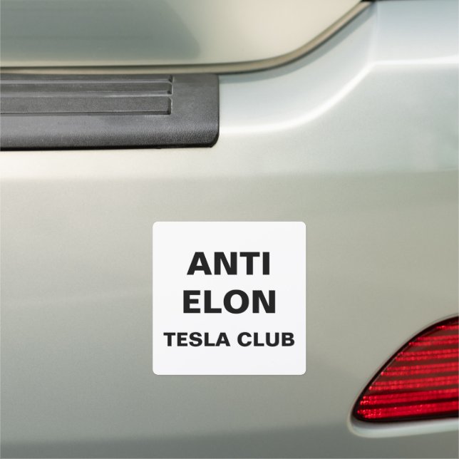 Tesla - ANTI ELON TESLA CLUB Car Magnet (In Situ)