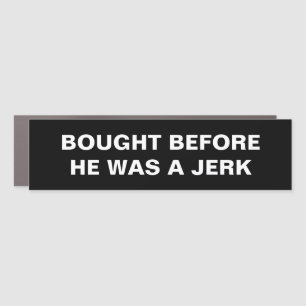 Tesla - Bought Before he was a Jerk Car Magnet