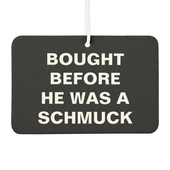 Tesla - Bought Before he was a Schmuck - black Air Freshener (Front)