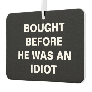 Tesla - Bought Before He Was An Idiot - black Air Freshener