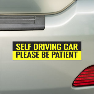 tesla bumper self driving car please be patient magnet