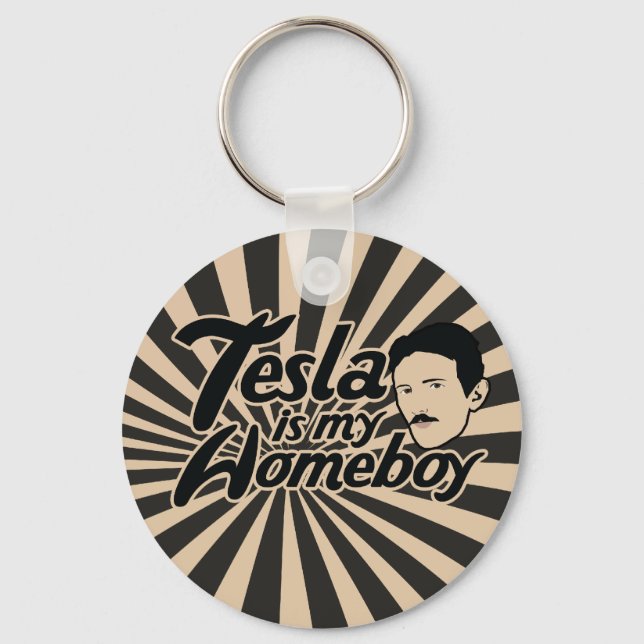 Tesla is my Homeboy Keychain (Front)