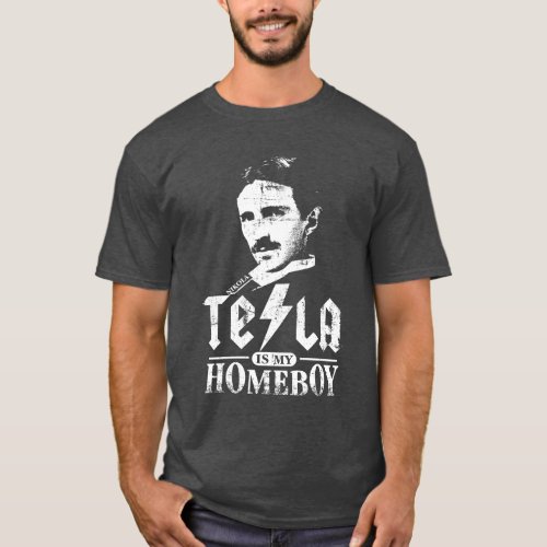 Tesla Is My Homeboy T_Shirt