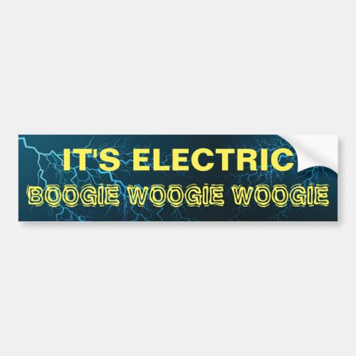 Tesla Its Electric Boogie Boogie Woogie Car Bumper Sticker
