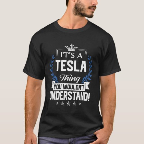 Tesla Name T Shirt _ Tesla Things Name 2 Gift Item