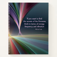 Tesla Quote Secret of the Universe Writing Journal