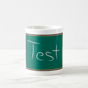 Test Chalkboard School Classroom Coffee Mug