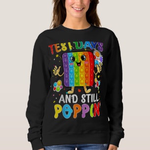 Test Day And Still Poppin' It Cute Fidget Pop It S Sweatshirt