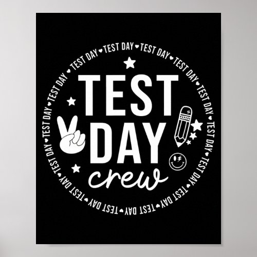 Test Day Crew Funny Testing Teacher School Poster