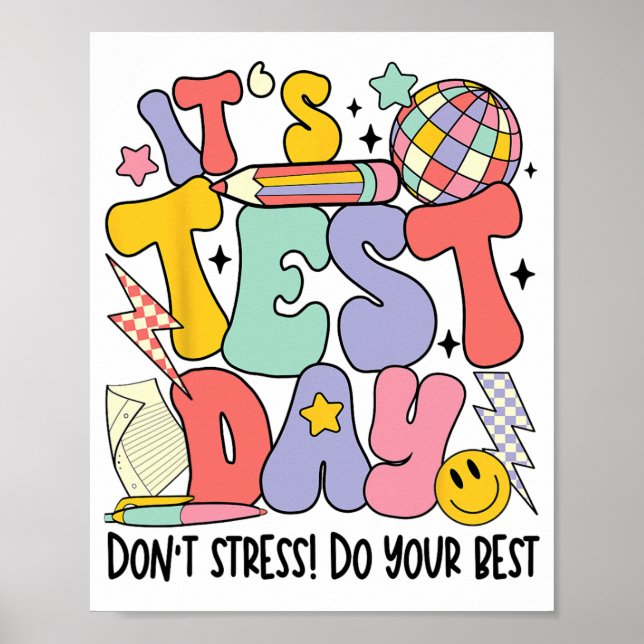 Test Day Dont Stress Do Your Best Teacher Testing  Poster (Front)