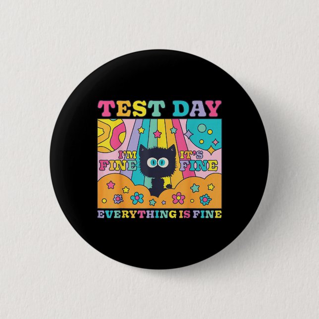 Test Day is Fine Funny Black Cat Testing Teacher Button (Front)