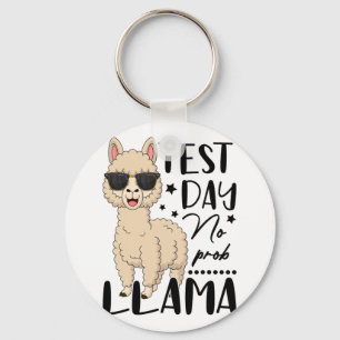 Test Day No Prob Llama Teacher Student Exam Test D Keychain