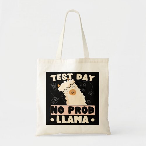 Test Day No ProbLlama Llama Teacher Testing Day De Tote Bag