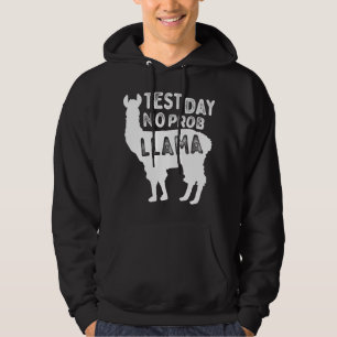 Test Day No Probllama Llama Teacher Testing Day Te Hoodie
