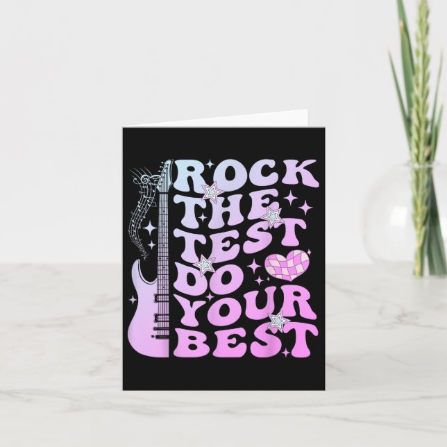 Test Day Rock The Test Do Your Best Testing Day Te Card (Front)