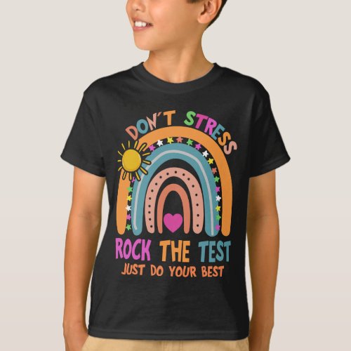 Test Day Rock The Test Rainbow Teacher Student T_Shirt