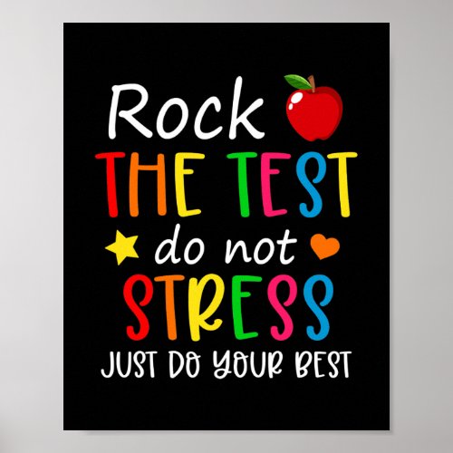 Test Day Rock The Test Teacher Do Not Stress Poster
