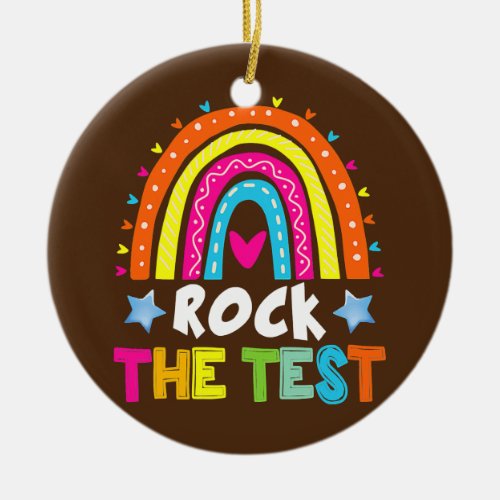 Test Day Rock The Test Teacher Testing Day Ceramic Ornament