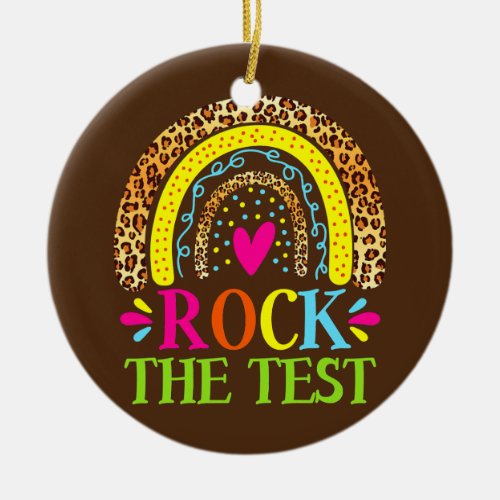 Test Day Rock The Test Teacher Testing Day Ceramic Ornament