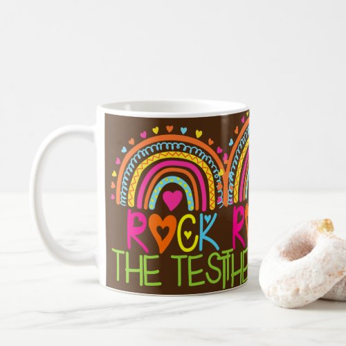 Test Day Rock The Test Teacher Testing Day Coffee Mug