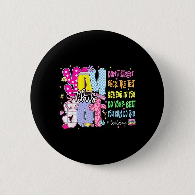 Test Day Rock The Test Teacher Testing Day Got Button (Front)