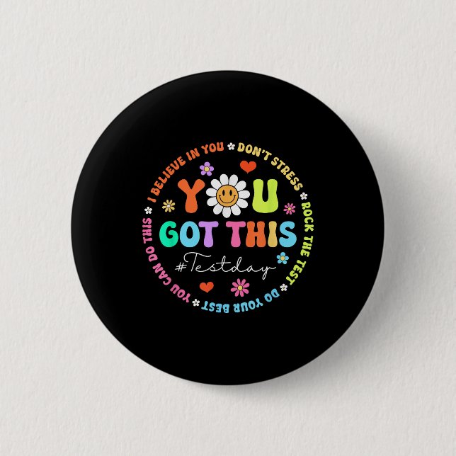 Test Day Rock The Test Teacher Testing Day You Got Button (Front)