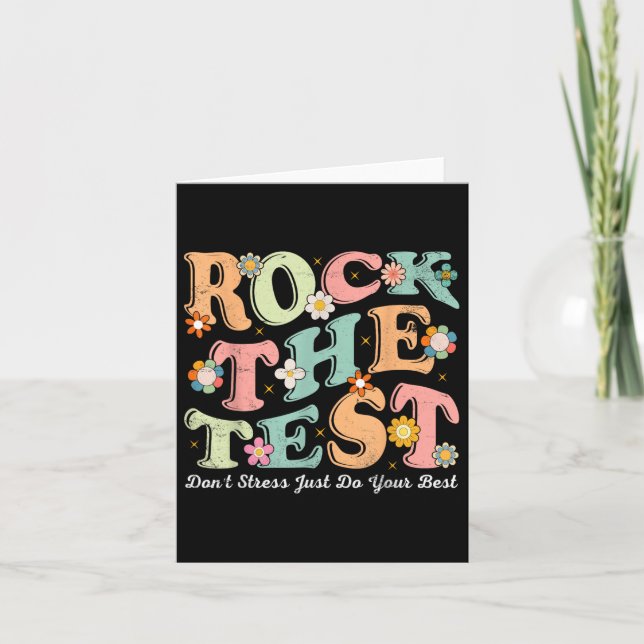 Test Day Rock The Test Teacher Testing Day You Got Card (Front)