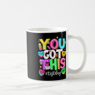 Test Day Rock The Test Teacher Testing Day You Got Coffee Mug