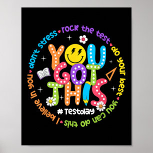 Test Day Rock The Test Teacher Testing Day You Got Poster