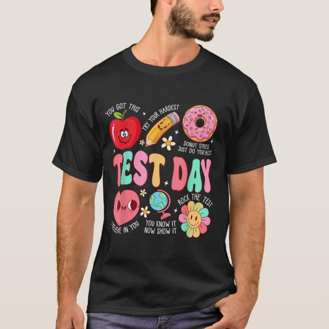 Test Day Rock The Test Testing Day Motivational Te T-Shirt (Front)