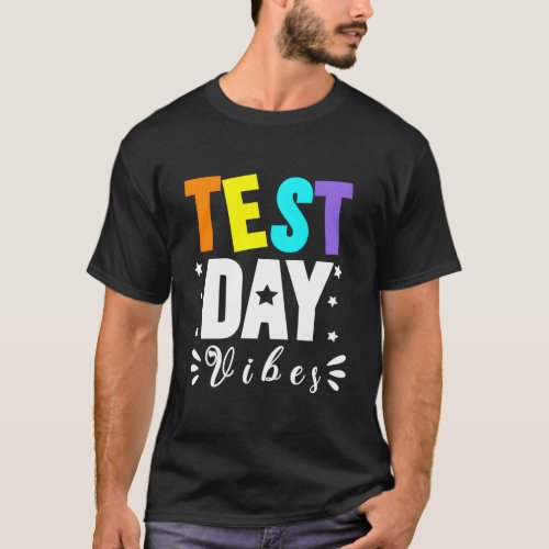 Test Day s For Teacher Field Test 2023 T_Shirt