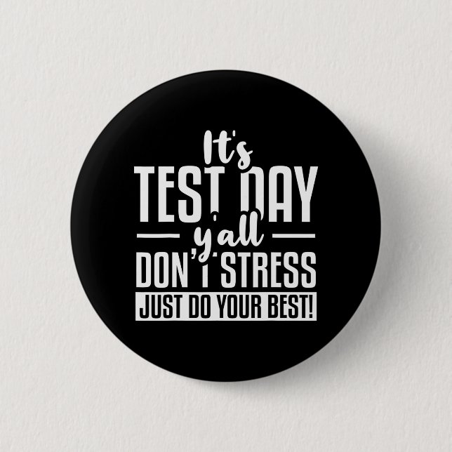 Test Day School Examination  Button (Front)