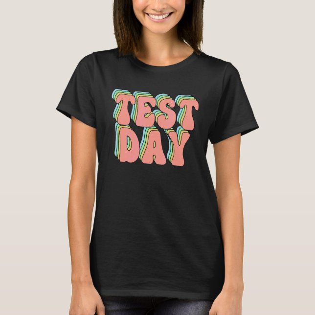Test Day T-Shirt (Front)