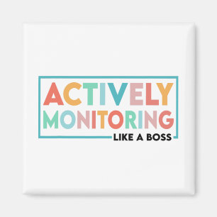 Test Day Teacher Actively Monitoring Like A Boss Magnet