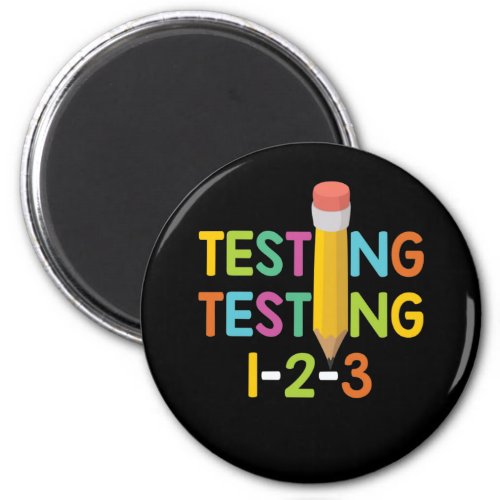 Test Day Teacher Exam Testing 1_2_3 Magnet