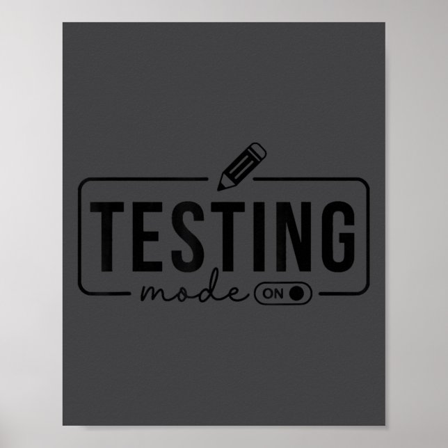 Test Day Teacher Shirt Testing Mode On For Women K Poster (Front)