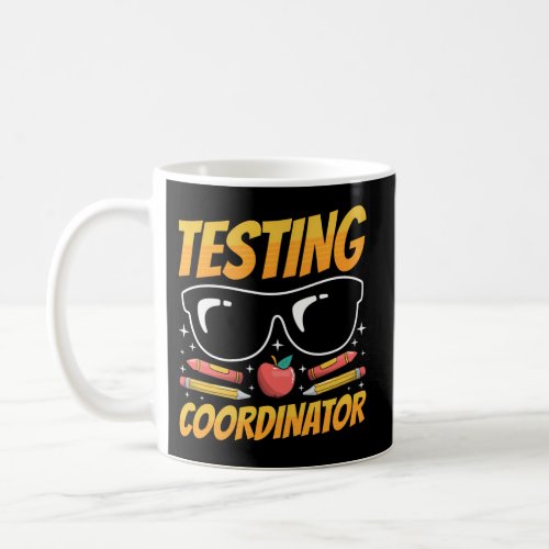 Test Day Teacher Sunglasses Testing Day Coordinato Coffee Mug